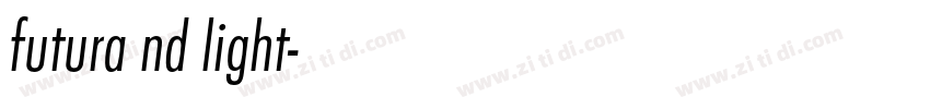 futura nd light字体转换 futura nd light字体转换